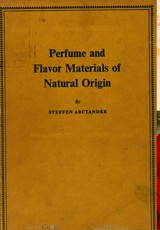 Perfume and Flavor Materials of Natural Origin Perfume and Flavor Materials of Natural Origin