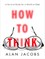How to Think