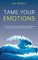 Tame Your Emotions