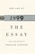 The Art of the Essay, 1999