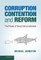Corruption, Contention, and Reform