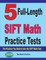 5 Full-Length SIFT Math Practice Tests