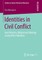 Identities in Civil Conflict