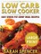 Low Carb Slow Cooker ***large Print Edition***