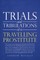 Trials and Tribulations of a Travelling Prostitute