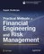 Practical Methods of Financial Engineering and Risk Management