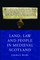 Land Law and People in Medieval Scotland