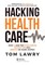 Hacking Healthcare