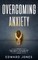Overcoming Anxiety & Panic Attacks