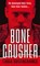Bone Crusher