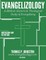Evangelizology, Vol 1