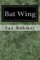 Bat Wing