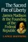 The Sacred Fire of Liberty
