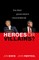 Heroes or Villains?