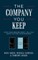 The Company You Keep