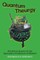 Quantum Theurgy