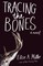Tracing the Bones