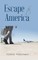 Escape to America