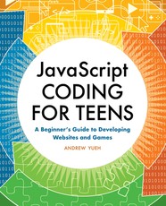 JavaScript Coding for Teens JavaScript Coding for Teens