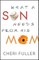 What a Son Needs from His Mom