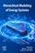 Hierarchical Modeling of Energy Systems