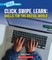 Click, Swipe, Learn: Skills for the Digital World (a True Book: Our Digital World)