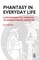 Phantasy in Everyday Life