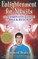Enlightenment for Nitwits