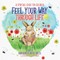 Feel Your Way Through Life