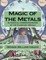 Magic of the Metals