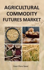 Agricultural Commodity Futures Market Agricultural Commodity Futures Market
