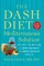 The Dash Diet Mediterranean Solution