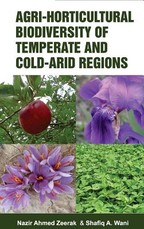 Agri-Horticultural Biodiversity of Temperate and Cold Arid Regions Agri-Horticultural Biodiversity of Temperate and Cold Arid Regions