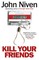 Kill Your Friends