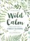 Wild Calm