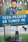 Tech-Pecked or Tuned In