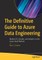 The Definitive Guide to Azure Data Engineering