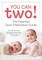 You Can Two!