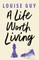 A Life Worth Living