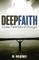 Deep Faith