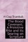 The Blood Covenant; A Primitive Rite and Its Searing on Scripture
