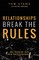 Relationships Break the Rules