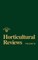 Horticultural Reviews