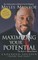 Maximizing Your Potential
