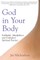 God in Your Body