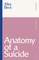 Anatomy of a Suicide