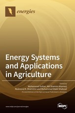 Energy Systems and Applications in Agriculture Energy Systems and Applications in Agriculture
