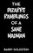 The Bizarre Ramblings of a Sane Madman