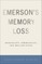 Emerson's Memory Loss