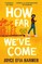 Harmer, J: How Far We've Come